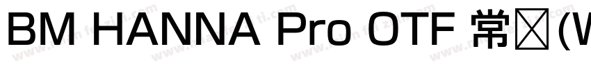 BM HANNA Pro OTF 常规(Western)字体转换